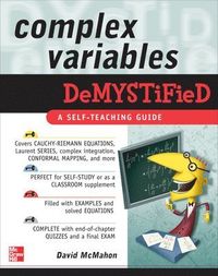 Complex Variables Demystified; David McMahon; 2008