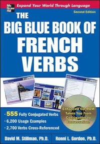 Big Blue Book Of French Verbs; Ronni Gordon, David Stillman; 2008