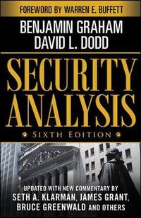 Security Analysis: Sixth Edition, Foreword by Warren Buffett; Benjamin Graham, David Dodd; 2008