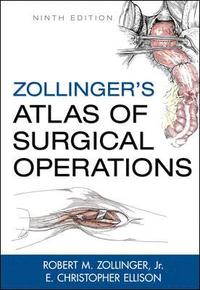 Zollinger's Atlas of Surgical Operations; Robert Zollinger, E. Ellison; 2010