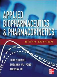 Applied Biopharmaceutics & Pharmacokinetics; Leon Shargel, Andrew Yu, Wu-Pong Susanna; 2012