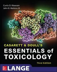 Casarett & Doull's Essentials of Toxicology; Curtis Klaassen; 2010