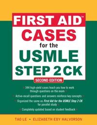 First Aid Cases for the USMLE Step 2 CK; Tao Le; 2009