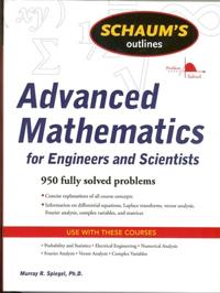 Schaum's Outline of Advanced Mathematics for Engineers and Scientists; Murray Spiegel; 2009