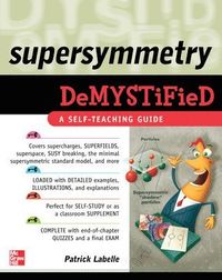 Supersymmetry DeMYSTiFied; Patrick LaBelle; 2010