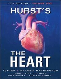 Hurst's the Heart, 13th Edition: Two Volume Set; Valentin Fuster; 2011