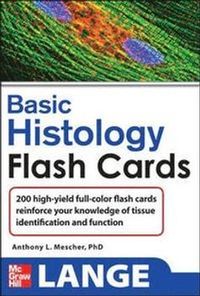 Lange Basic Histology Flash Cards; Anthony Mescher; 2011