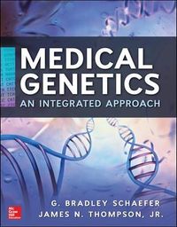 Medical Genetics; G. Bradley Schaefer, James Thompson; 2013