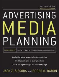 Advertising Media Planning; Roger Baron; 2010