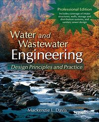 Water and Wastewater Engineering; Mackenzie Davis; 2010