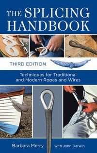 The Splicing Handbook; Barbara Merry; 2011