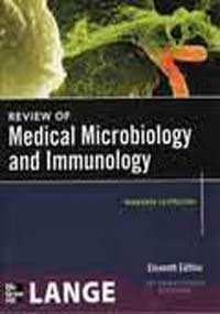 Review of Medical Microbiology and ImmunologyA Lange Medical Book; Warren Levinson; 2010
