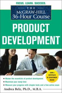 The McGraw-Hill 36-Hour Course Product Development; Andrea Belz; 2011