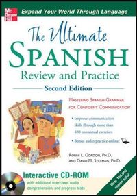 Ultimate Spanish Review and Practice with CD-ROM; Gordon Ronni L., Stillman David M.; 2010