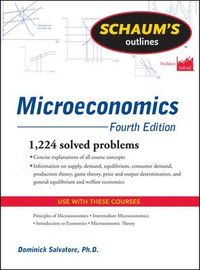 Schaum's Outline of Microeconomics; Dominick Salvatore; 2011