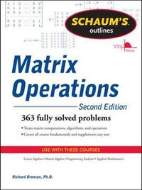 Schaum's Outline of Matrix Operations; Richard Bronson; 2011
