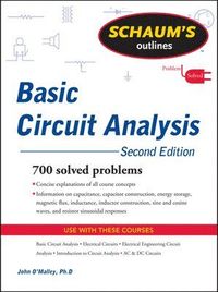 Schaum's Outline of Basic Circuit Analysis; John O'Malley; 2011
