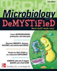 Microbiology DeMYSTiFieD; Tom Betsy; 2012