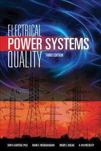 Electrical Power Systems Quality; Roger Dugan; 2012