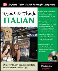 Read and Think Italian with Audio CD; N The Editors Of Think Italian! Magazine, A; 2011