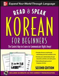 Read and Speak Korean for Beginners; Sunjeong Shin; 2011