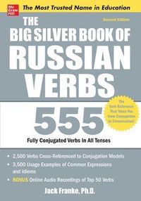 The Big Silver Book of Russian Verbs; Jack Franke; 2012