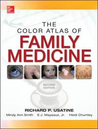 Color Atlas of Family Medicine 2/E; Richard Usatine; 2013