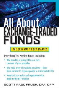 All About Exchange-Traded Funds; Scott Frush; 2011
