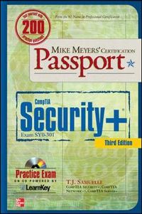 Mike Meyers' Comtia Security + Certification Passport; T. J. Samuelle; 2011