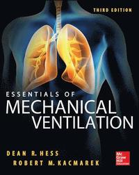 Essentials of Mechanical Ventilation; Dean Hess; 2014