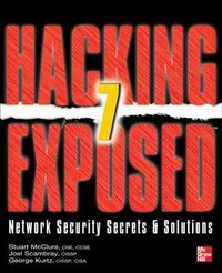 Hacking Exposed 7: Network Security Secrets & Solutions; Stuart McClure, Joel Scambray, George Kurtz; 2012