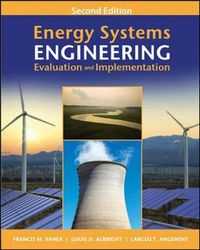 Energy Systems Engineering; Vanek Francis, Louis D. Albright, Angenent Largus; 2012