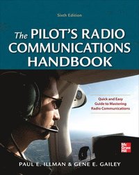 Pilot's Radio Communications Handbook; Paul Illman; 2012