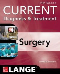 Current Diagnosis and Treatment Surgery 14/E; Gerard Doherty; 2015