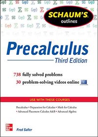 Schaum's Outline of Precalculus; Fred Safier; 2012