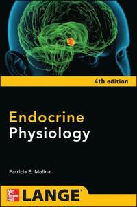 Endocrine Physiology; Patricia Molina; 2013