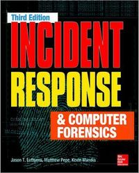Incident Response & Computer Forensics; Jason Luttgens; 2014