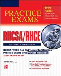 RHCSA/RHCE Red Hat Linux Certification Practice Exams with Virtual Machines (Exams EX200 & EX300); Michael Jang; 2012