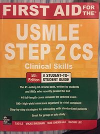 First Aid for the USMLE Step 2 CS; Tao Le; 2014