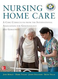 Nursing Home Care; John Morley; 2013