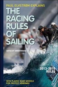 Paul Elvstrom Explains Racing Rules of Sailing, 2013-20; Soren Krause; 2012