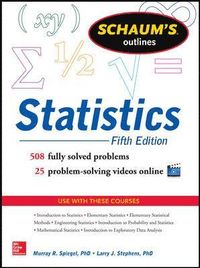 Schaum's Outline of Statistics; Murray Spiegel; 2014