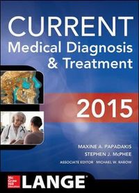 CURRENT Medical Diagnosis and Treatment 2015; Maxine Papadakis; 2014