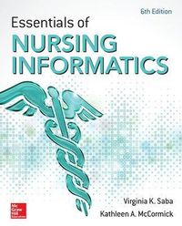 Essentials of Nursing Informatics; Virginia Saba; 2015