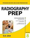 Radiography PREP (Program Review and Exam Preparation); D A Saia; 2015