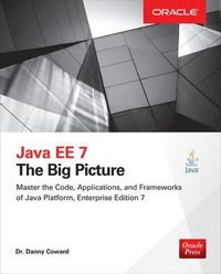 Java EE 7: The Big Picture; Danny Coward; 2014