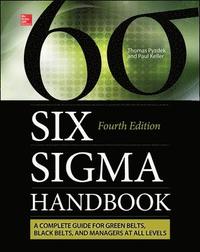 The Six Sigma Handbook; Thomas Pyzdek; 2014