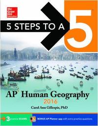 5 Steps to a 5 AP Human Geography 2016; Carol Ann Gillespie; 2015