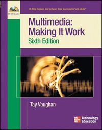 Multimedia: Making It Work 6/e; Graham Vaughan; 2003