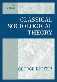 Classical sociological theory; George Ritzer; 2000